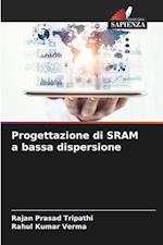 Progettazione di SRAM a bassa dispersione