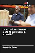 I mercati settimanali aiutano a ridurre la povertà?