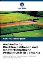 Ausländische Direktinvestitionen und landwirtschaftliche Produktivität in Tansania