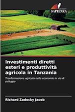 Investimenti diretti esteri e produttività agricola in Tanzania