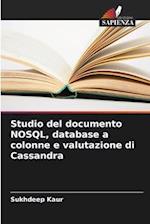 Studio del documento NOSQL, database a colonne e valutazione di Cassandra