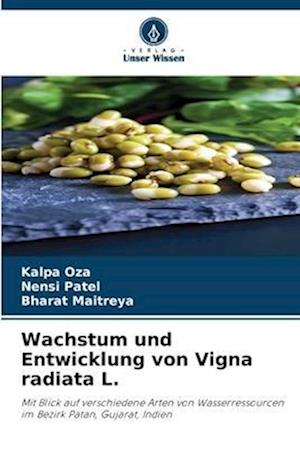 Wachstum und Entwicklung von Vigna radiata L.