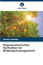 Organisatorisches Verhalten im Bildungsmanagement