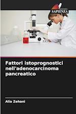 Fattori istoprognostici nell'adenocarcinoma pancreatico