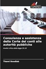 Consulenza e assistenza della Corte dei conti alle autorità pubbliche