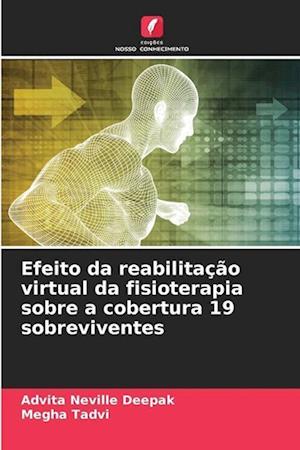 Efeito da reabilitação virtual da fisioterapia sobre a cobertura 19 sobreviventes