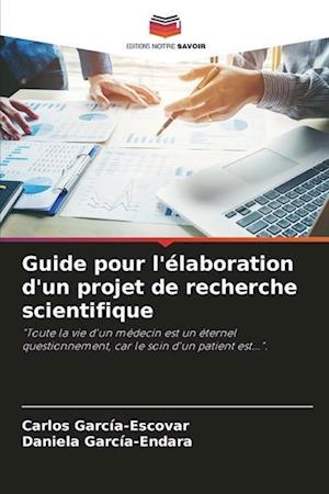 Guide pour l'élaboration d'un projet de recherche scientifique