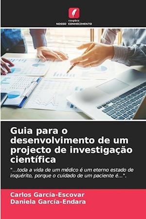 Guia para o desenvolvimento de um projecto de investigação científica