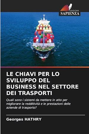 LE CHIAVI PER LO SVILUPPO DEL BUSINESS NEL SETTORE DEI TRASPORTI