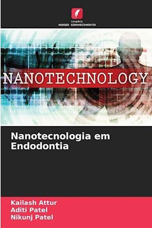 Nanotecnologia em Endodontia