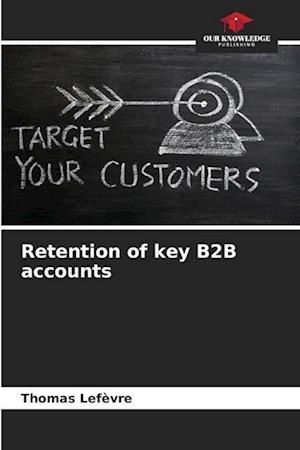 Retention of key B2B accounts