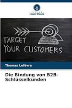 Die Bindung von B2B-Schlüsselkunden