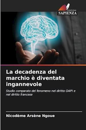 La decadenza del marchio è diventata ingannevole