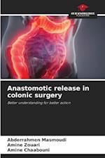 Anastomotic release in colonic surgery