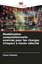 Modélisation computationnelle avancée pour les charges d'impact à haute vélocité