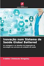 Inovação num Sistema de Saúde Global Battered