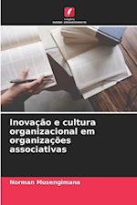 Inovação e cultura organizacional em organizações associativas