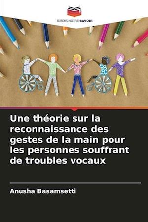 Une théorie sur la reconnaissance des gestes de la main pour les personnes souffrant de troubles vocaux