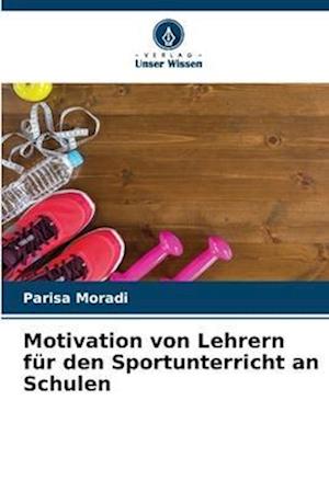 Motivation von Lehrern für den Sportunterricht an Schulen