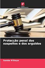 Protecção penal dos suspeitos e dos arguidos