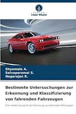 Bestimmte Untersuchungen zur Erkennung und Klassifizierung von fahrenden Fahrzeugen