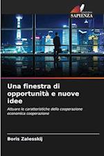 Una finestra di opportunità e nuove idee