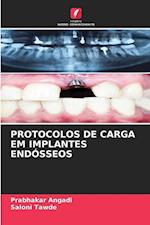 PROTOCOLOS DE CARGA EM IMPLANTES ENDÓSSEOS