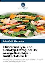 Clusteranalyse und Genotyp-Ertrag bei 35 orangefleischigen Süßkartoffeln G