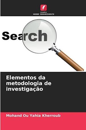 Elementos da metodologia de investigação