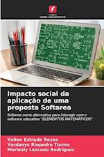 Impacto social da aplicação de uma proposta Softarea