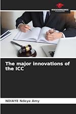 The major innovations of the ICC