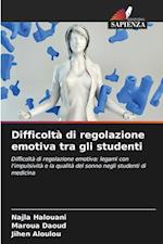 Difficoltà di regolazione emotiva tra gli studenti