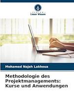 Methodologie des Projektmanagements: Kurse und Anwendungen