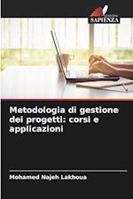 Metodologia di gestione dei progetti: corsi e applicazioni