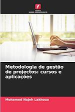 Metodologia de gestão de projectos: cursos e aplicações