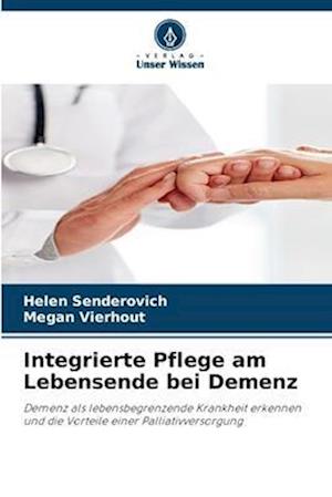 Integrierte Pflege am Lebensende bei Demenz