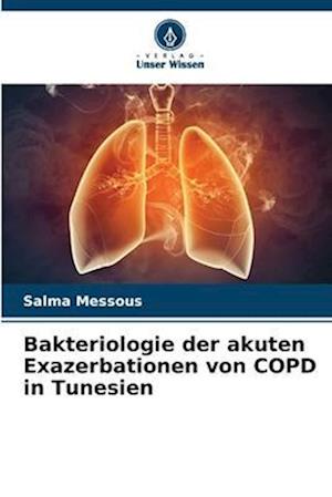 Bakteriologie der akuten Exazerbationen von COPD in Tunesien