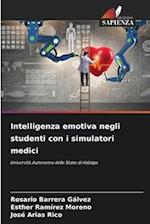 Intelligenza emotiva negli studenti con i simulatori medici