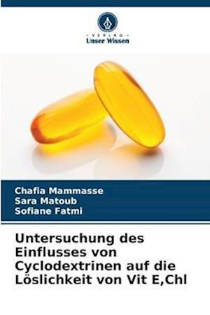 Untersuchung des Einflusses von Cyclodextrinen auf die Löslichkeit von Vit E,Chl