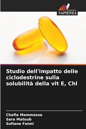 Studio dell'impatto delle ciclodestrine sulla solubilità della vit E, Chl