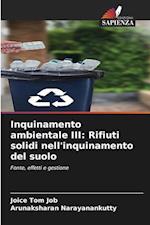 Inquinamento ambientale III: Rifiuti solidi nell'inquinamento del suolo