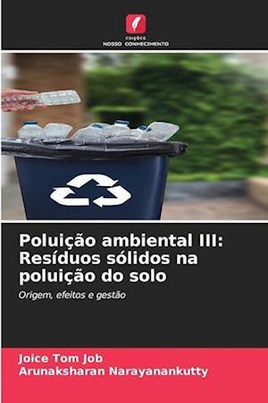 Poluição ambiental III: Resíduos sólidos na poluição do solo