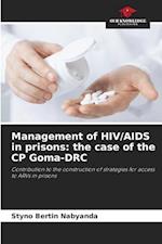 Management of HIV/AIDS in prisons: the case of the CP Goma-DRC