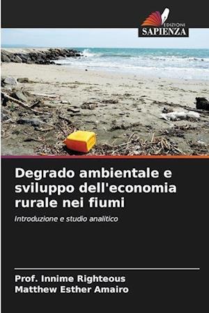 Degrado ambientale e sviluppo dell'economia rurale nei fiumi