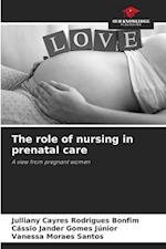 The role of nursing in prenatal care