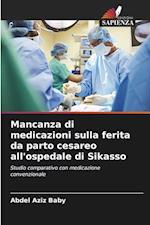 Mancanza di medicazioni sulla ferita da parto cesareo all'ospedale di Sikasso