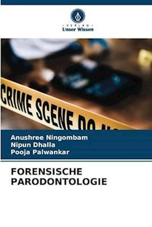 FORENSISCHE PARODONTOLOGIE