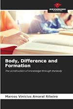 Body, Difference and Formation