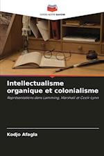 Intellectualisme organique et colonialisme