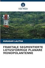 FRAKTALE SEGMENTIERTE LOTUSFÖRMIGE PLANARE MONOPOLANTENNE